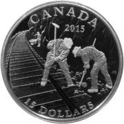 15 Dollars - Elizabeth II Building the Canadian Pacific Railway, Canada, 2015 reverse image