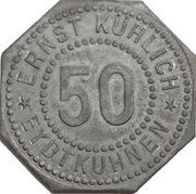 50 Pfennig - Eydtkuhnen Ernst Kühlich obverse image