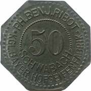 50 Pfennig - Schwabach Ph. Benj Ribot KGL. Bayer. Hofseifenfabrik obverse image