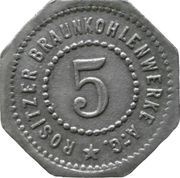 5 Pfennig - Rositz Braunkohlenwerke A.G. obverse image