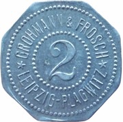 2 Pfennig - Leipzig-Plagwitz Grohmann and Frosch obverse image