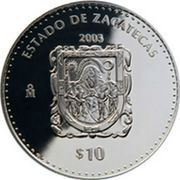 10 Pesos Zacatecas - Silver Proof Issue, Mexico, 2003 reverse image