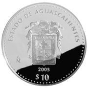 10 Pesos Aguascalientes - Silver Proof Issue, Mexico, 2005 reverse image