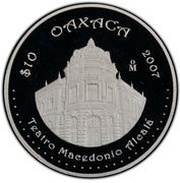 10 Pesos Oaxaca - Silver Proof Issue, Mexico, 2007 reverse image