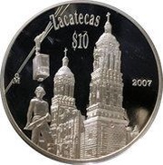 10 Pesos Zacatecas - Silver Proof Issue, Mexico, 2007 reverse image