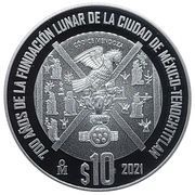 10 Pesos Lunar Foundation of Mexico City - Tenochtitlan, Mexico, 2021 reverse image